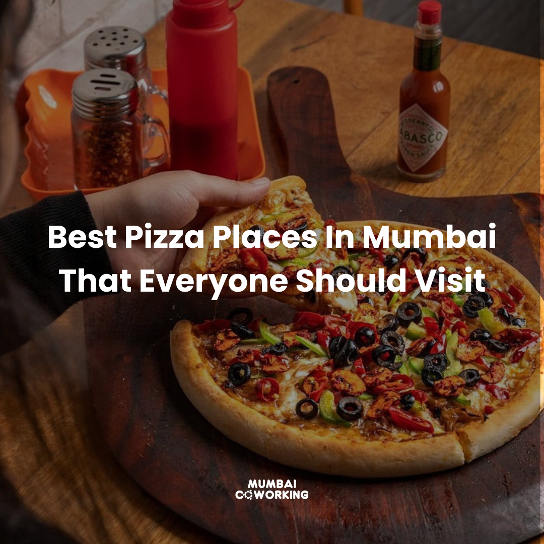 Best Pizza Places In Mumbai That Everyone Should Visit