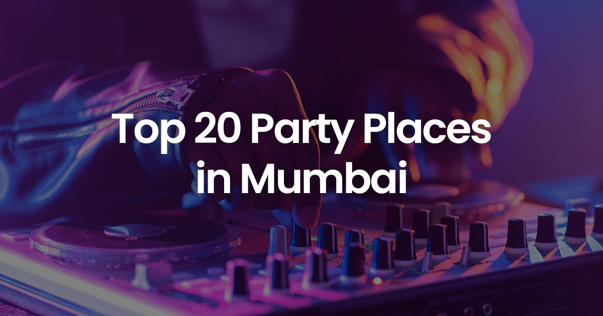 Top Party Places in Mumbai